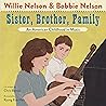 Sister, Brother, Family by Willie Nelson