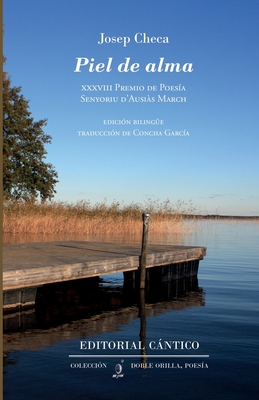 Piel de alma: edición bilingüe traducida por Concha García (Spanish Edition)
