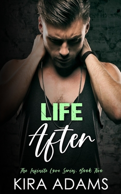 Life After Infinite Love 2 By Kira Adams Life After Infinite Love 2 By Kira Adams