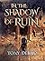In the Shadow of Ruin