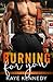 Burning for You (Burning for the Bravest #5)