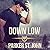 Down Low (Down Home #1)