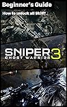 Sniper: Ghost Warrior 3 - Things should know before play: How to unlock all Skill? How to play Sniper: Ghost Warrior 3?