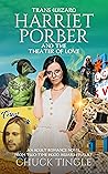 Trans Wizard Harriet Porber And The Theater Of Love: An Adult Romance Novel Book cover for Trans Wizard Harriet Porber And The Theater Of Love: An Adult Romance Novel