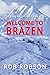 Welcome to Brazen: Even serial killers need a vacation...