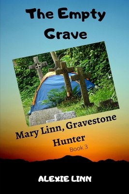 The Empty Grave: Mary Linn, Gravestone Hunter