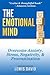 The Emotional Mind: Overcom...