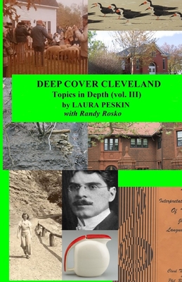 Deep Cover Cleveland: Topics in Depth (vol. III)