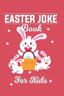 Easter joke book For kids: Easter Riddles and Knock Knock Jokes book