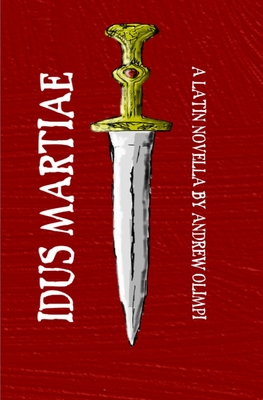 Idus Martiae: A Latin Novella (Latin Edition)