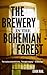 The Brewery in the Bohemian Forest