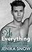 His Everything by Jenika Snow His Everything by Jenika Snow