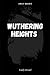 Wuthering Heights Annotated and Illustrated Edition
