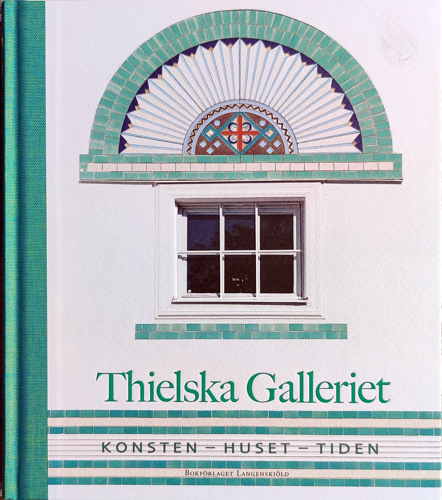 Thielska Galleriet: Konsten - Huset - Tiden