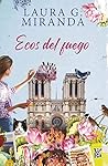 Ecos del fuego by Laura Miranda