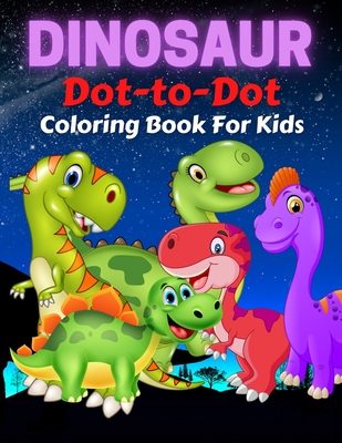 Dinosaur Dot To Dot Coloring Book For Kids Fun Connect The Dots Dinosaur Coloring Book For Kids Great Gift For Boys Girls By Trendy Coloring