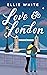 Love & London