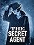 The Secret Agent: (Annotated Edition)