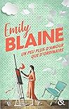 Un peu plus d'amour que d'ordinaire by Emily Blaine