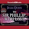 To Sir Phillip, With Love by Julia Quinn