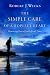 The Simple Care of a Hopeful Heart: Mentoring Yourself in Difficult Times