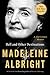 Hell and Other Destinations: A 21st-Century Memoir – A Revealing Political Memoir by America's First Female Secretary of State