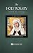 The Holy Rosary through the...