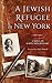 A Jewish Refugee in New York: Rivke Zilberg's Journal
