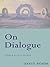 On Dialogue by David Bohm