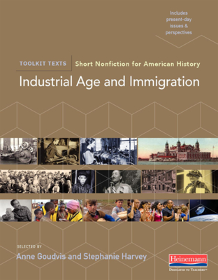 Industrial Age and Immigration: Short Nonfiction for American History (Comprehension Toolkit)