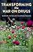 Transforming the War on Drugs by Annette Idler