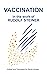 Vaccination in the Work of Rudolf Steiner by Rudolf Steiner