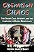 Operation Chaos: The Capito...