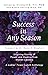 Success in Any Season (Ladi...