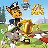 Nickelodeon PAW Patrol Pit Crew Pups by Kristen L. Depken