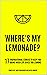 Where's My Lemonade? by Lemonade Books
