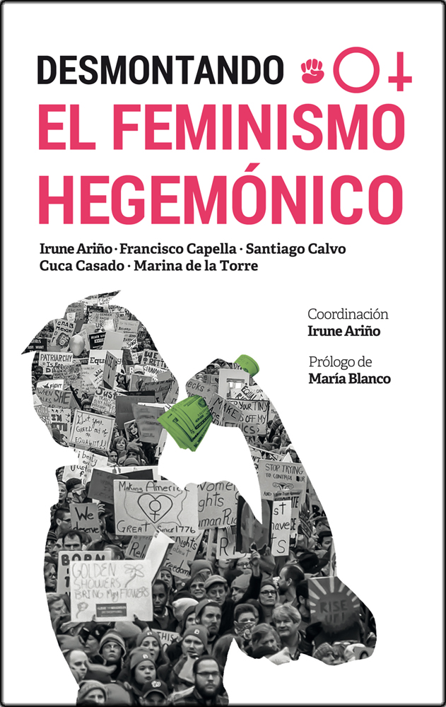Desmontando el feminismo hegemónico