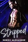 Stripped by Romeo Alexander