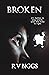 Broken (Sarah Macintyre Book 3)