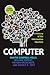 Computer: A History of the Information Machine