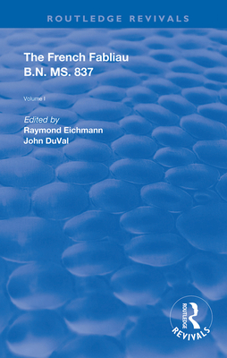 The French Fabliau B.N. MS. 837 (Routledge Revivals)