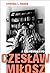 Czeslaw Milosz: A Californi...