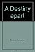 A destiny apart: New Zealan...