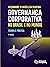 Governança Corporativa no Brasil e no Mundo: Teoria e Prática (Portuguese Edition)