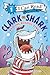 Clark the Shark and the Sch...