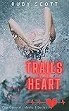 Trails of the Heart: A Lesbian Medical Romance (City General: Medic 1 Book 5)