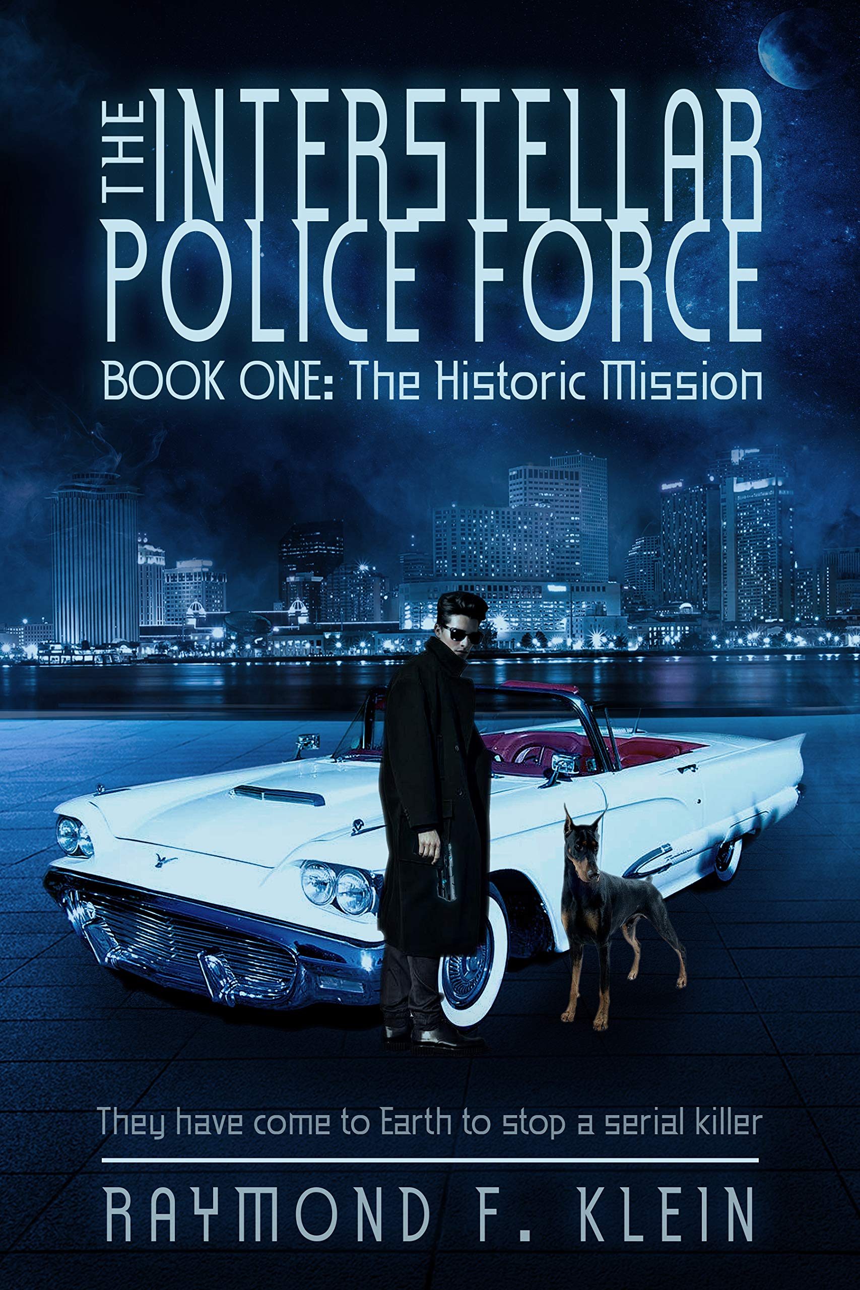 The Historic Mission (The Interstellar Police Force, #1)