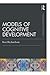 Models Of Cognitive Development (Psychology Press & Routledge Classic Editions)