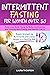 Intermittent Fasting for Wo...