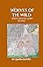 Wolves of the Wild by Zahra Batool